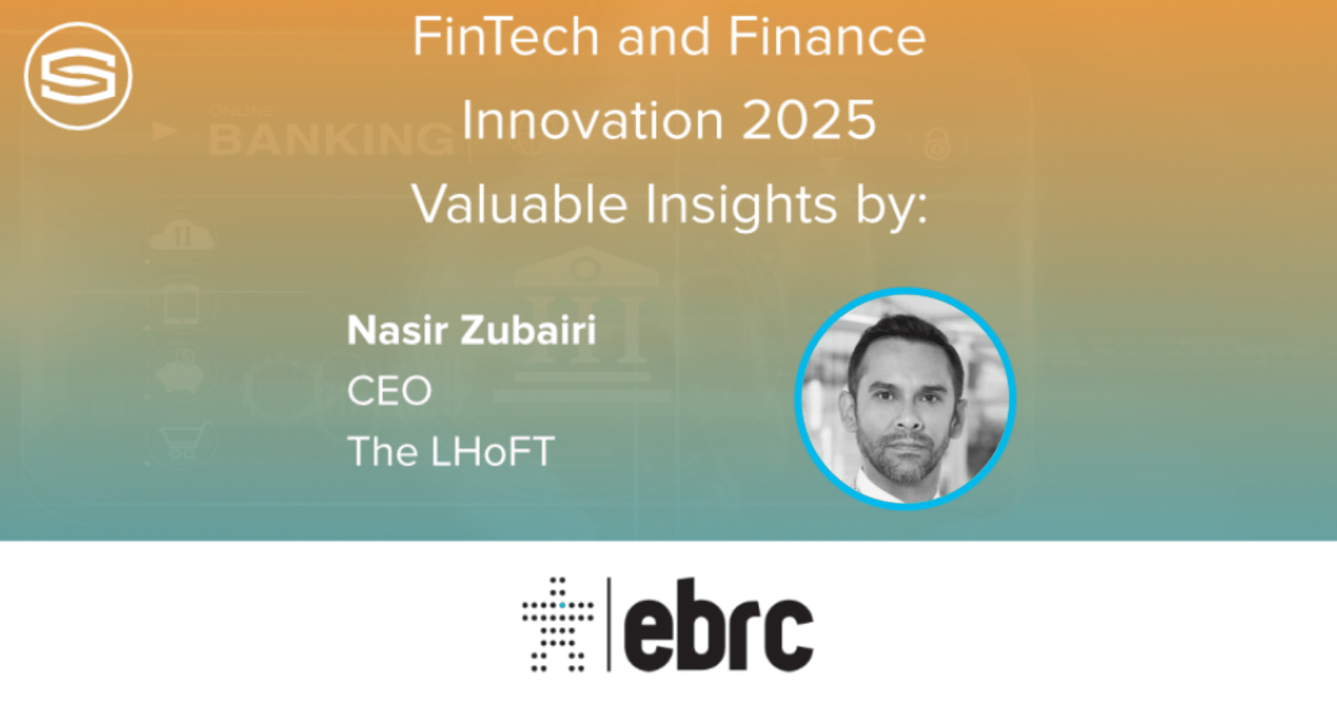 FinTech and Finance Innovation 2025 Insights by Nasir Zubairi